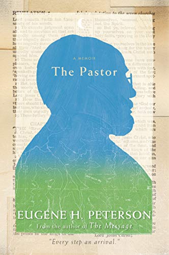 The Pastor: A Memoir by Eugene H. Peterson image 0