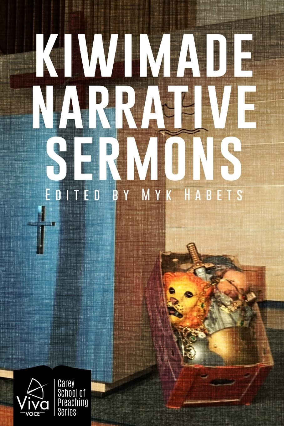Kiwimade Narrative Sermons edited by Myk Habets image 0