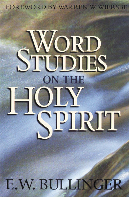 Word Studies on the Holy Spirit by E.W. Bullinger image 0