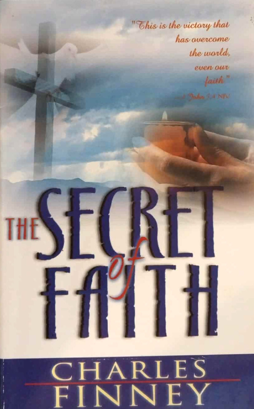 Secret of Faith by Charles Finney image 0
