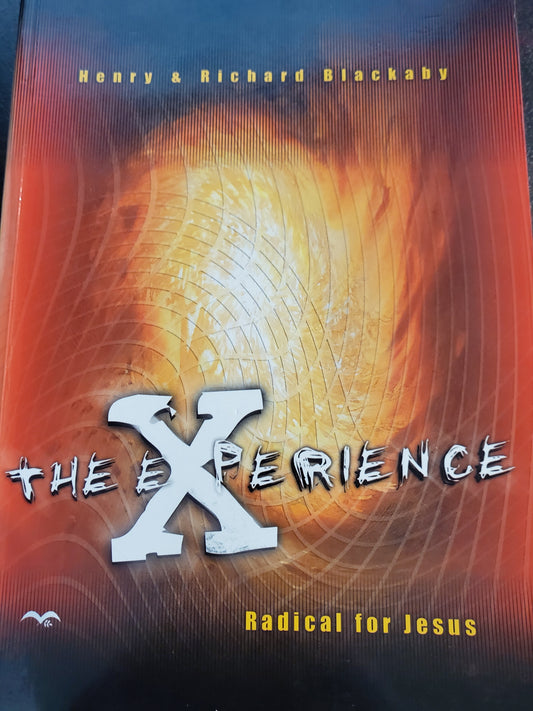 The Experience, Radical For Jesus by Henry & Richard Blackaby