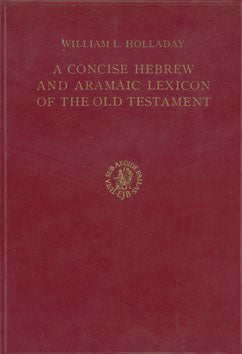 A Concise Hebrew and Aramaic Lexicon of the Old Testament by William L. Holladay image 0