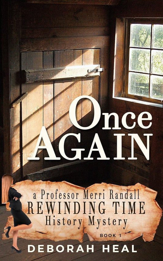 Once Again (Professor Merri Randall Rewinding Time Mystery #1) by Deborah Heal image 0