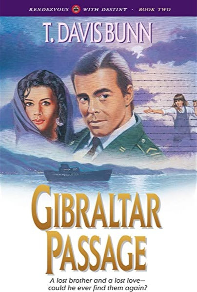 Gibraltar Passage (Rendezvous With Destiny #2) by T. Davis Bunn image 0