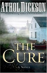 The Cure by Athol Dickson