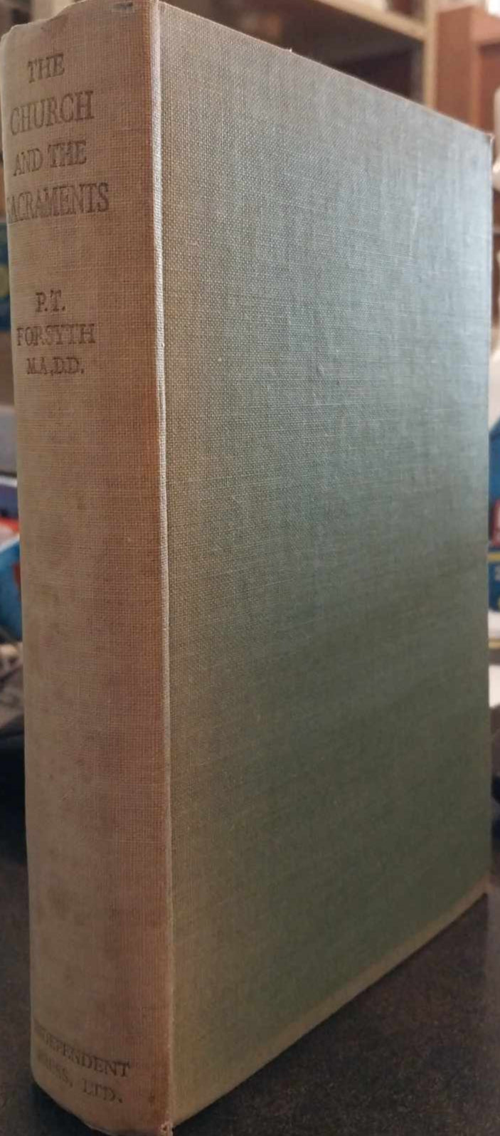 Church and the Sacraments by P.T. Forsyth image 0