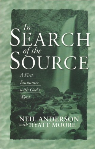 In Search of the Source by Neil Anderson and Hyatt Moore image 0
