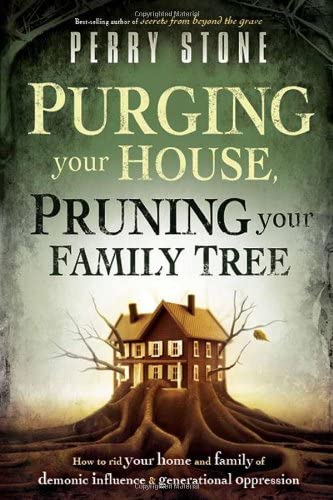 Purging Your House, Pruning Your Family Tree by Perry Stone image 0