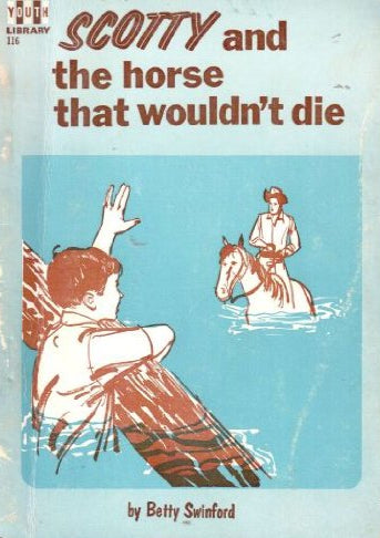 Scotty and the Horse that Wouldn't Die by Betty Swinford image 0