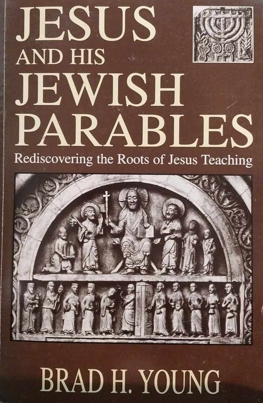 Jesus and His Jewish Parables by Brad H. Young image 0