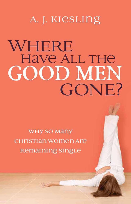 Where Have All The Good Men Gone? by A.J. Kiesling image 0