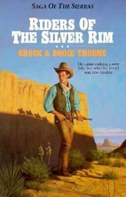 Riders of the Silver Rim (Saga of the Sierras #2) by Brock & Bodie Thoene image 0