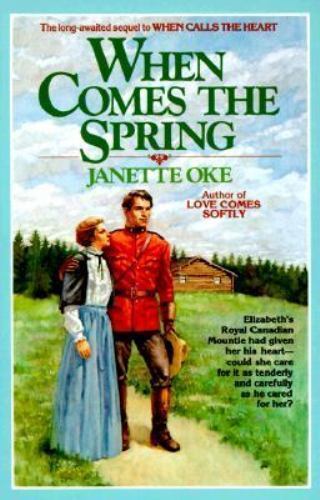 When Comes The Spring (Canadian West #2) by Janette Oke image 0
