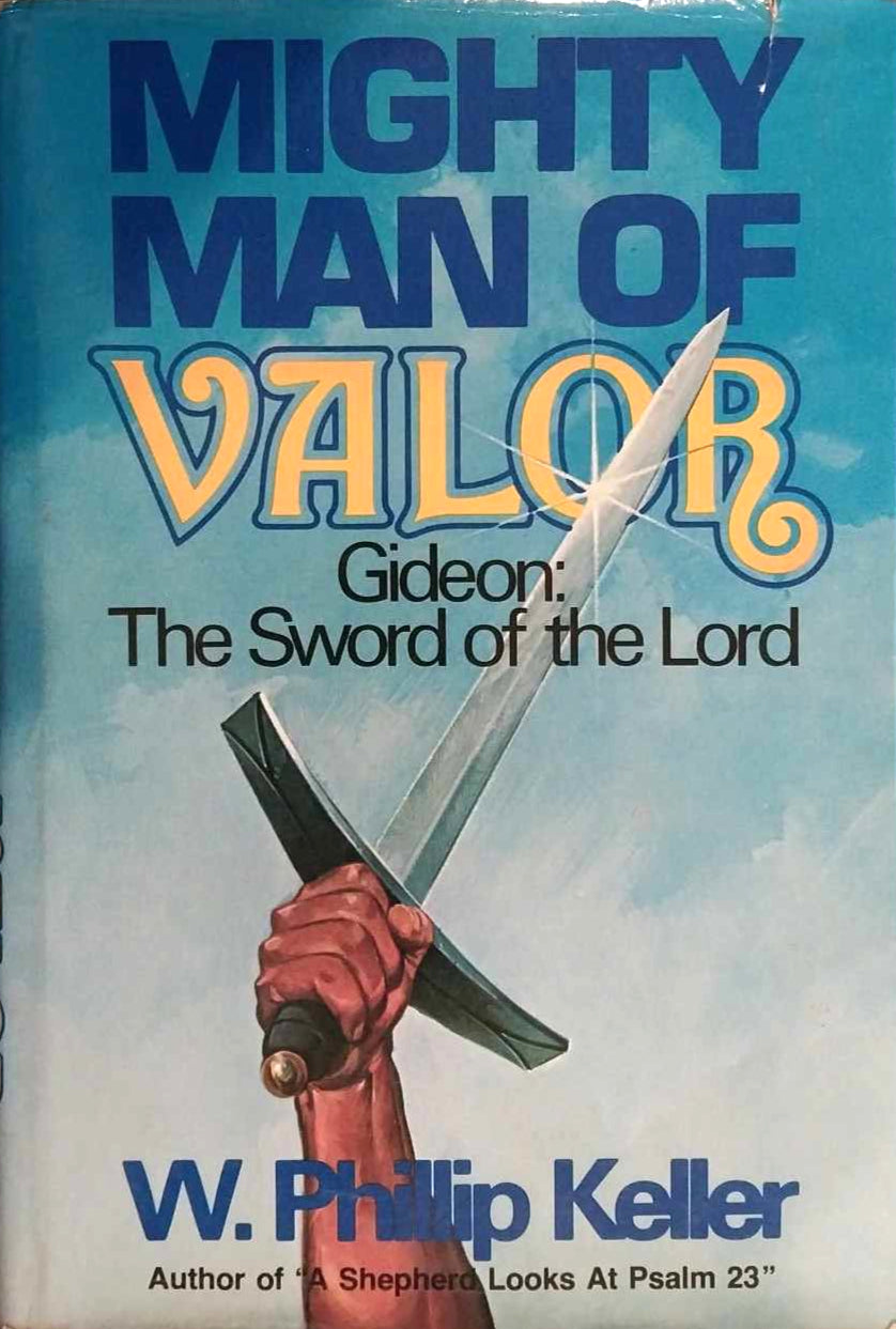 Mighty Man of Valor: Gideon, The Sword of the Lord by P. Keller image 0