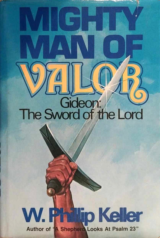 Mighty Man of Valor: Gideon, The Sword of the Lord by P. Keller image 0