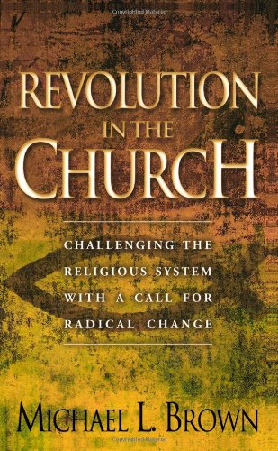 Revolution in the Church by Michael L. Brown image 0