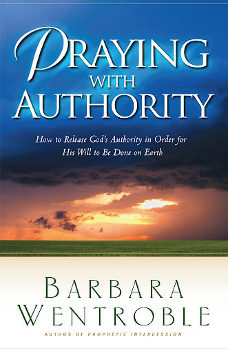Praying With Authority by Barbara Wentroble image 0