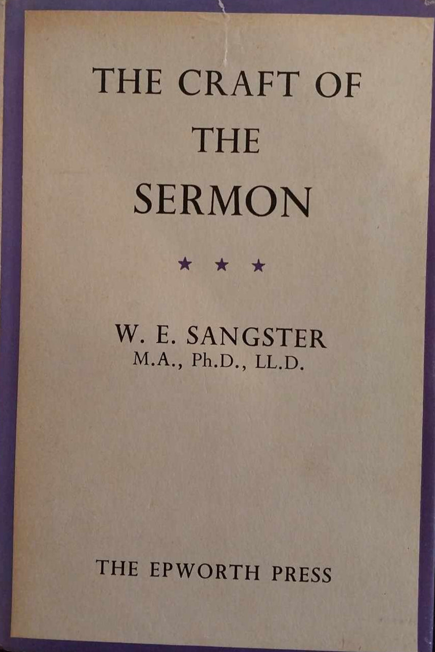 The Craft of the Sermon by W.E. Sangster image 0