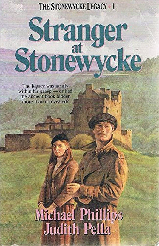 Stranger at Stonewycke (Stonewycke Legacy #1) by Michael Phillips, Judith Pella image 0