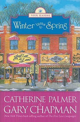 Winter Turns To Spring by Catherine Palmer & Gary Chapman image 0