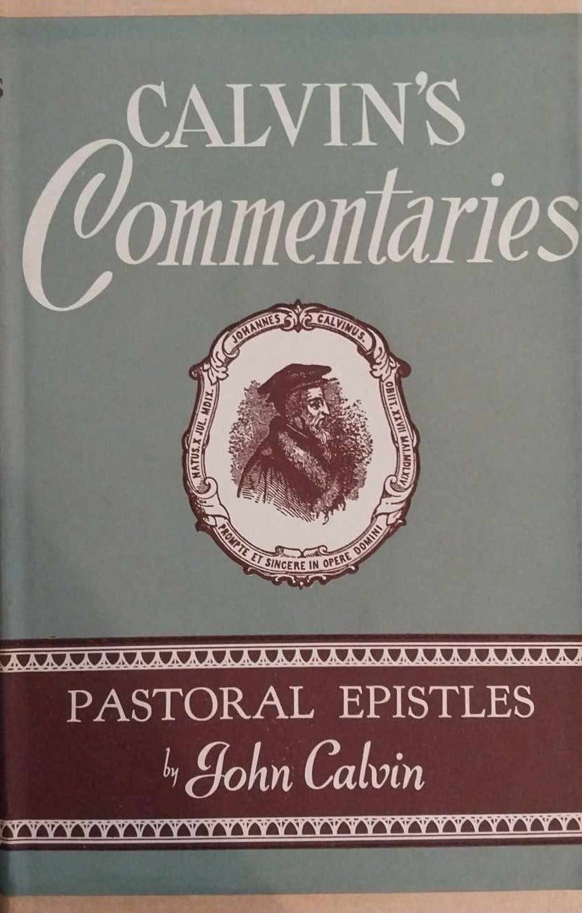 Calvin's Commentaries: Pastoral Epistles image 0