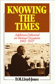 Knowing The Times by Martyn Lloyd-Jones image 0