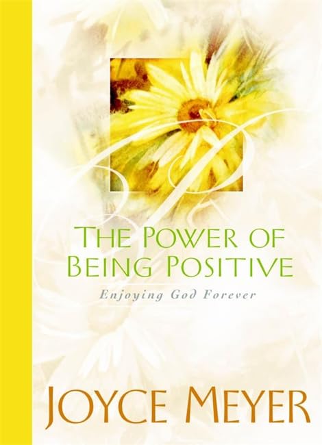 The Power of Being Positive by Joyce Meyer image 0