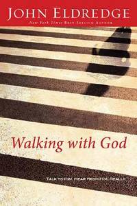 Walking with God by John Eldredge image 0