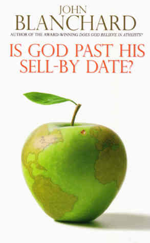 Is God Past His Sell-By Date? by John Blanchard image 0