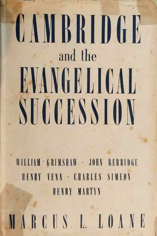 Cambridge and the Evangelical Succession by Marcus L. Loane image 0