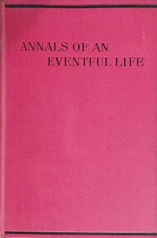 Annals of An Eventful Life by George Webbe Dasent image 0