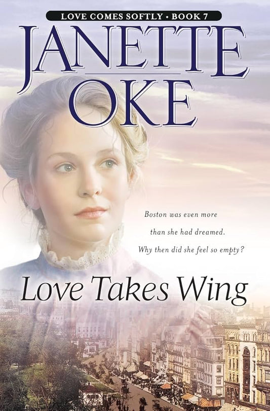 Love Takes Wing (Love Comes Softly #7) by Janette Oke, Large Print Edition image 0
