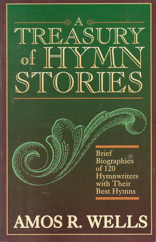 Treasury of Hymn Stories by Amos R. Wells image 0