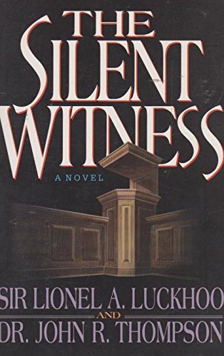 Silent Witness by Sir Lionel A. Luckhoo and Dr. John R. Thompson image 0