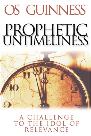 Prophetic Untimeliness by Os Guinness image 0