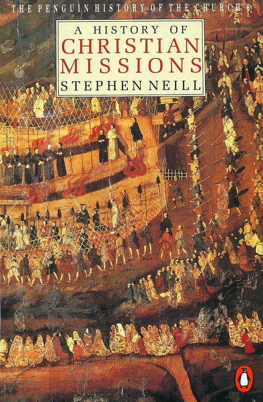 History of Christian Missions by Stephen Neill image 0