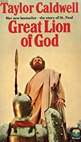 Great Lion of God: The Story of St. Paul by Taylor Caldwell image 0