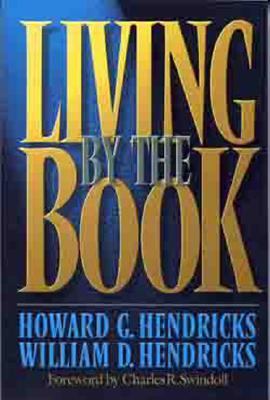 Living by the Book (1991 Edition) by Howard Hendricks & William Hendricks image 0