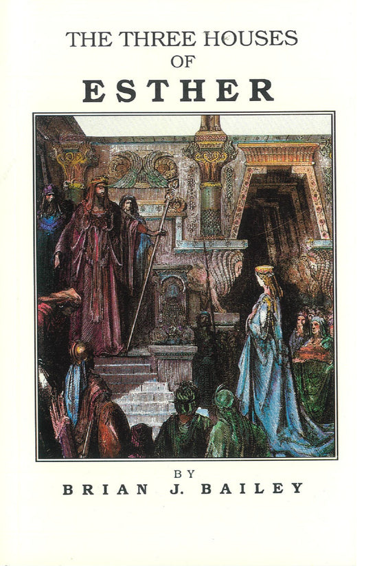Three Houses of Esther by Brian J. Bailey image 0