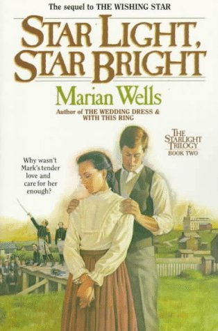 Star Light, Star Bright (Starlight Trilogy #2) by Marian Wells image 0