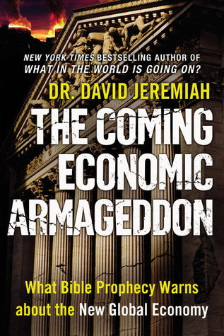 The Coming Economic Armageddon by David Jeremiah image 0