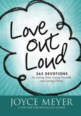 Love Out Loud: 365 Devotions by Joyce Meyer image 0