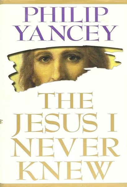 The Jesus I Never Knew by Philip Yancey image 0