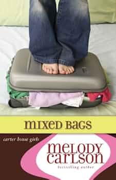 Mixed Bags (Carter House Girls #1) by Melody Carlson image 0