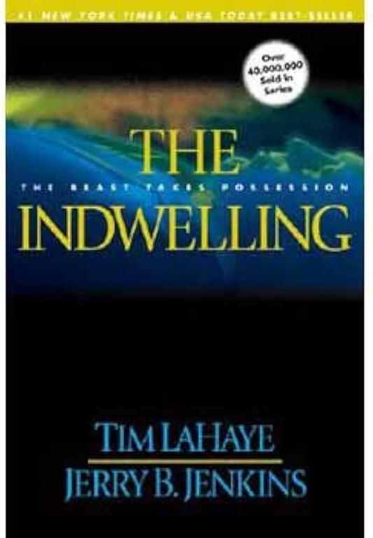 The Indwelling (Left Behind #7) by Tim LaHaye and Jerry B. Jenkins, Paperback image 0