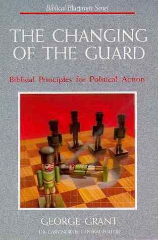 The Changing of the Guard by George Grant (Biblical Blueprints Series) image 0