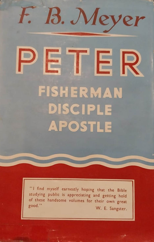 Peter: Fisherman, Disciple, Apostle by F.B. Meyer image 0