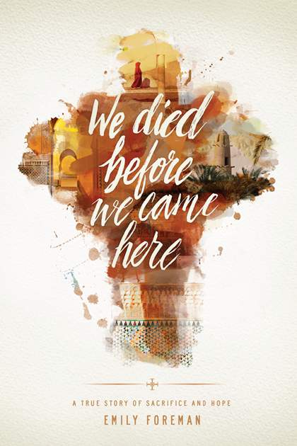 We Died Before We Came Here by Emily Foreman image 0