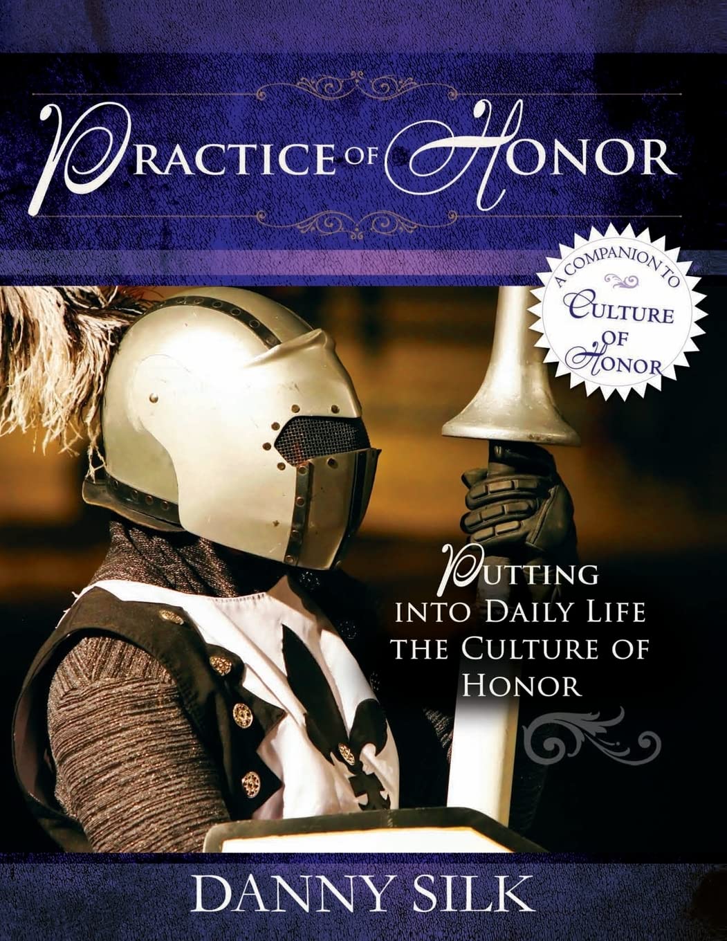 Practice of Honor by Danny Silk image 0