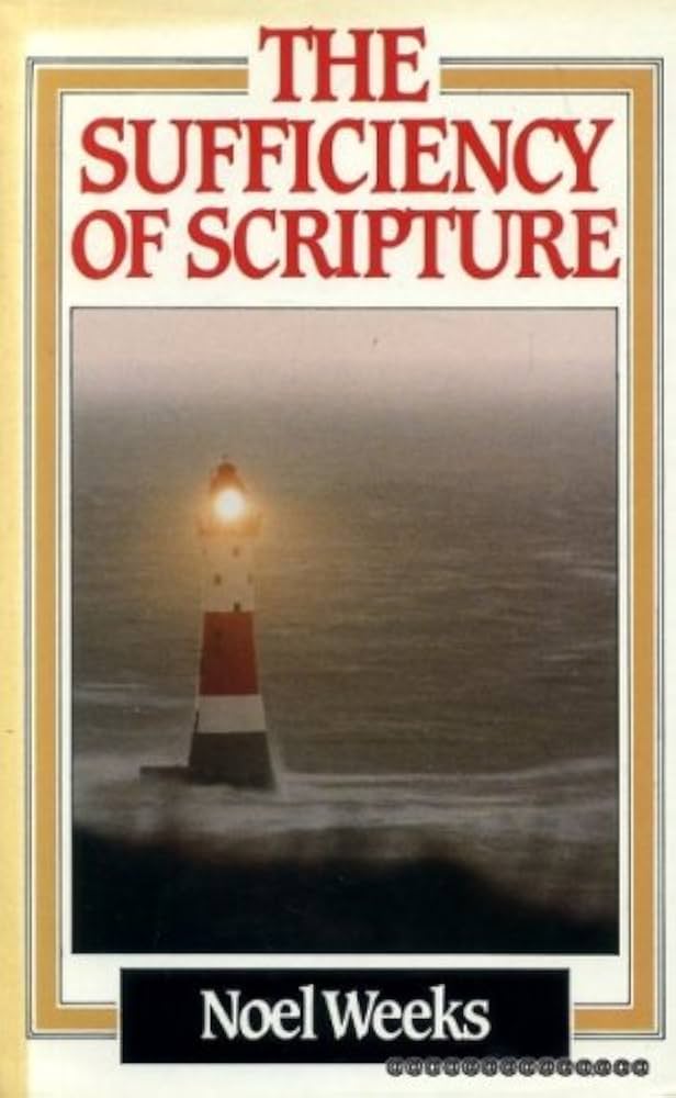 Sufficiency of Scripture by Noel Weeks image 0